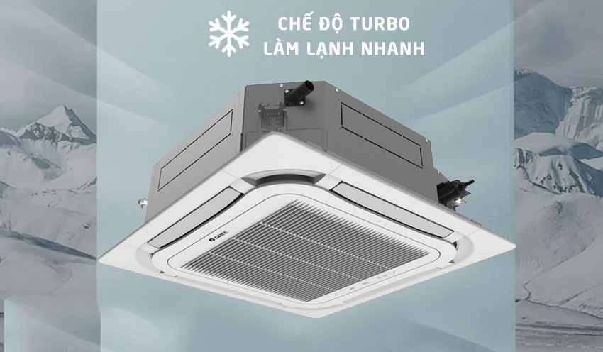 Điều hòa âm trần Gree có chế độ làm lạnh nhanh Điều hòa âm trần Gree